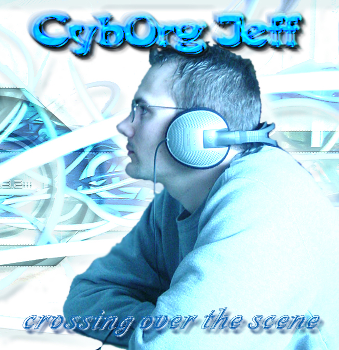 Cyborg Jeff - Crossing over the scene - cover - 2003